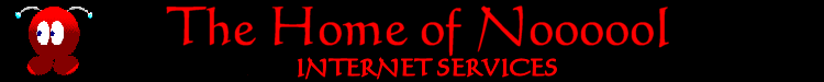 Click here to go to The Home of Noooool Internet Services